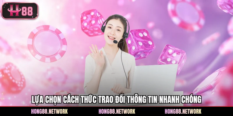 Liên Hệ Hong88 - 3 Cách Cực Nhanh Để Nhận Hỗ Trợ Kịp Thời